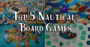5  Nautical Board GamesYou Should Give a Go
